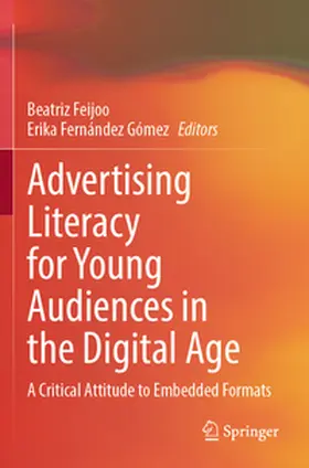 Fernández Gómez / Feijoo |  Advertising Literacy for Young Audiences in the Digital Age | Buch |  Sack Fachmedien