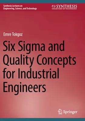 Tokgoz |  Six Sigma and Quality Concepts for Industrial Engineers | Buch |  Sack Fachmedien