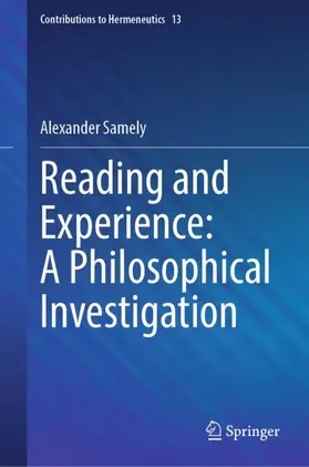 Samely |  Reading and Experience: A Philosophical Investigation | Buch |  Sack Fachmedien