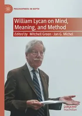Green / Michel |  William Lycan on Mind, Meaning, and Method | Buch |  Sack Fachmedien