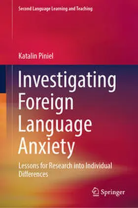 Piniel |  Investigating Foreign Language Anxiety | Buch |  Sack Fachmedien