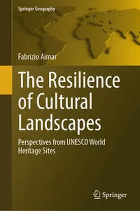 Aimar |  The Resilience of Cultural Landscapes | eBook | Sack Fachmedien