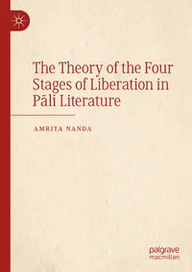 Nanda |  The Theory of the Four Stages of Liberation in P¿li Literature | Buch |  Sack Fachmedien