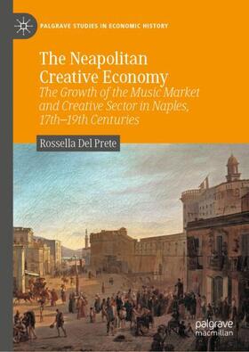 Del Prete | The Neapolitan Creative Economy | Buch | 978-3-031-55902-0 | sack.de