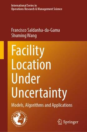 Saldanha-da-Gama / Wang | Facility Location Under Uncertainty | Buch | 978-3-031-55926-6 | sack.de