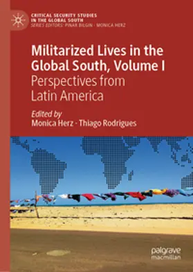 Herz / Rodrigues | Militarized Lives in the Global South, Volume I | E-Book | sack.de