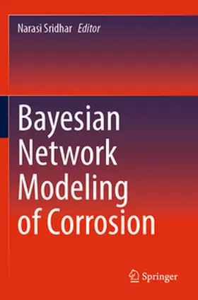 Sridhar |  Bayesian Network Modeling of Corrosion | Buch |  Sack Fachmedien