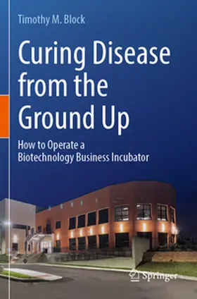 Block |  Curing Disease from the Ground Up | Buch |  Sack Fachmedien