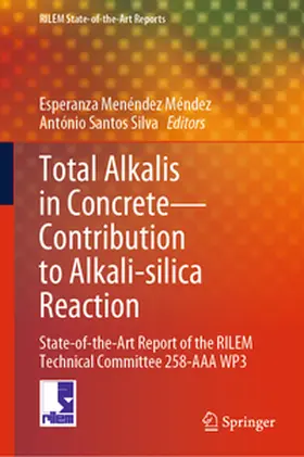 Santos Silva / Menéndez Méndez |  Total Alkalis in Concrete-Contribution to Alkali-silica Reaction | Buch |  Sack Fachmedien