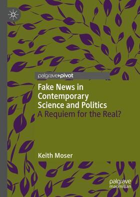 Moser |  Fake News in Contemporary Science and Politics | Buch |  Sack Fachmedien
