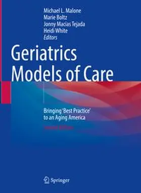 Malone / Boltz / Macias Tejada |  Geriatrics Models of Care | eBook | Sack Fachmedien