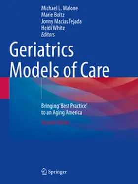 Malone / Boltz / Macias Tejada |  Geriatrics Models of Care | Buch |  Sack Fachmedien