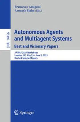 Amigoni / Sinha | Autonomous Agents and Multiagent Systems. Best and Visionary Papers | E-Book | sack.de