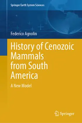 Agnolin |  History of Cenozoic Mammals from South America | Buch |  Sack Fachmedien