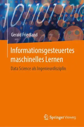 Friedland | Informationsgesteuertes maschinelles Lernen | Buch | 978-3-031-56273-0 | www.sack.de