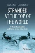 Tahan / Lüdecke |  Stranded at the Top of the World | Buch |  Sack Fachmedien