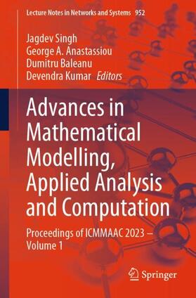 Singh / Kumar / Anastassiou | Advances in Mathematical Modelling, Applied Analysis and Computation | Buch | 978-3-031-56306-5 | sack.de