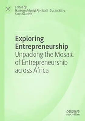 Ajonbadi / Oladele / Sisay |  Exploring Entrepreneurship | Buch |  Sack Fachmedien