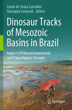 Leonardi / Carvalho |  Dinosaur Tracks of Mesozoic Basins in Brazil | Buch |  Sack Fachmedien