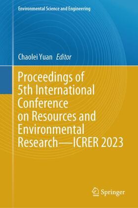 Yuan | Proceedings of 5th International Conference on Resources and Environmental Research¿ICRER 2023 | Buch | 978-3-031-56358-4 | sack.de