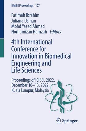 Ibrahim / Hamzah / Usman | 4th International Conference for Innovation in Biomedical Engineering and Life Sciences | Buch | 978-3-031-56437-6 | sack.de