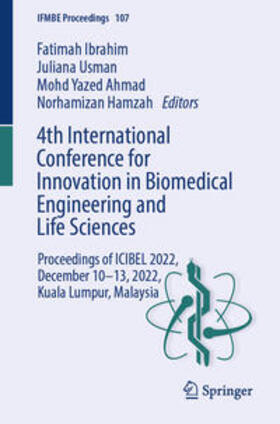 Ibrahim / Usman / Ahmad | 4th International Conference for Innovation in Biomedical Engineering and Life Sciences | E-Book | sack.de
