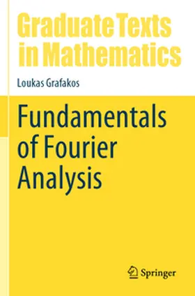 Grafakos |  Fundamentals of Fourier Analysis | Buch |  Sack Fachmedien