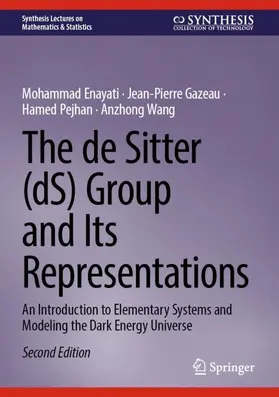 Enayati / Wang / Gazeau |  The de Sitter (dS) Group and Its Representations | Buch |  Sack Fachmedien