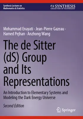 Enayati / Wang / Gazeau |  The de Sitter (dS) Group and Its Representations | Buch |  Sack Fachmedien