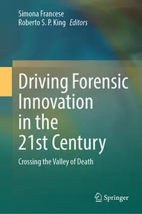 Francese / S. P. King |  Driving Forensic Innovation in the 21st Century | eBook | Sack Fachmedien