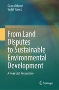 Yorucu / Mehmet |  From Land Disputes to Sustainable Environmental Development | Buch |  Sack Fachmedien