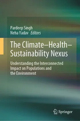 Yadav / Singh |  The Climate-Health-Sustainability Nexus | Buch |  Sack Fachmedien