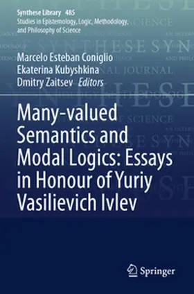 Coniglio / Kubyshkina / Zaitsev |  Many-valued Semantics and Modal Logics: Essays in Honour of Yuriy Vasilievich Ivlev | Buch |  Sack Fachmedien