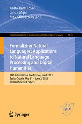 Bartulovic / Bartulovic / Mijic |  Formalizing Natural Languages: Applications to Natural Language Processing and Digital Humanities | Buch |  Sack Fachmedien