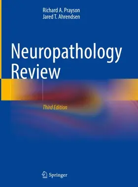 Prayson / Ahrendsen |  Neuropathology Review | Buch |  Sack Fachmedien