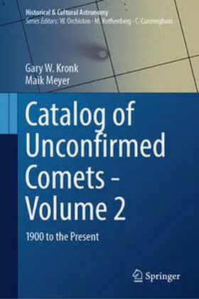 Meyer / Kronk |  Catalog of Unconfirmed Comets - Volume 2 | Buch |  Sack Fachmedien