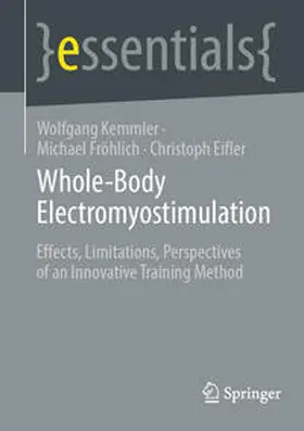 Kemmler / Eifler / Fröhlich |  Whole-Body Electromyostimulation | Buch |  Sack Fachmedien