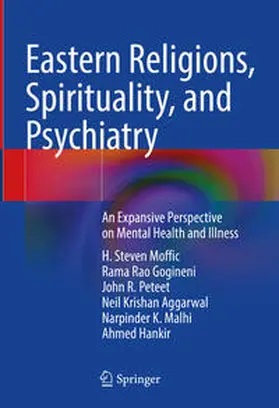 Moffic / Gogineni / Peteet |  Eastern Religions, Spirituality, and Psychiatry | eBook | Sack Fachmedien