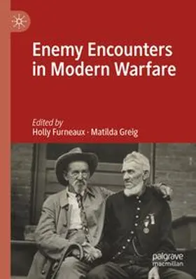 Furneaux / Greig |  Enemy Encounters in Modern Warfare | Buch |  Sack Fachmedien