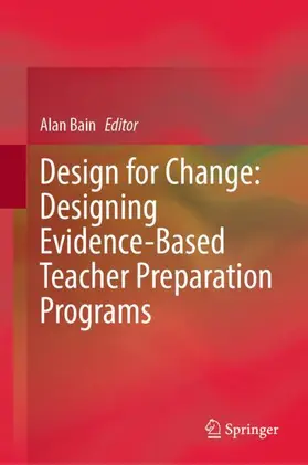 Bain |  Design for Change: Designing Evidence-Based Teacher Preparation Programs | Buch |  Sack Fachmedien