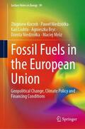 Korzeb / Niedziólka / Niedziólka |  Fossil Fuels in the European Union | Buch |  Sack Fachmedien
