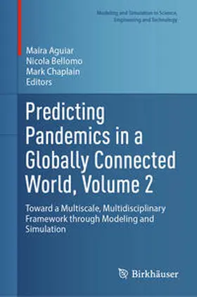 Aguiar / Chaplain / Bellomo |  Predicting Pandemics in a Globally Connected World, Volume 2 | Buch |  Sack Fachmedien