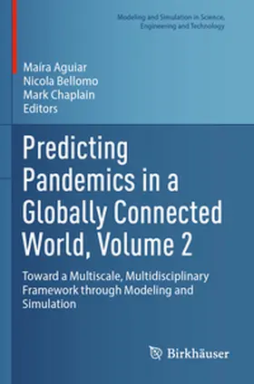 Aguiar / Bellomo / Chaplain |  Predicting Pandemics in a Globally Connected World, Volume 2 | Buch |  Sack Fachmedien
