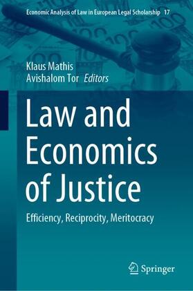 Tor / Mathis |  Law and Economics of Justice | Buch |  Sack Fachmedien