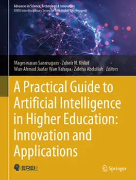 Sanmugam / Khlaif / Wan Yahaya | A Practical Guide to Artificial Intelligence in Higher Education: Innovation and Applications | E-Book | www.sack.de