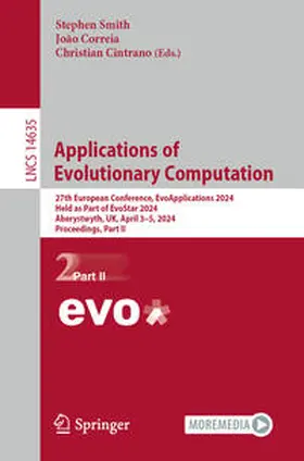 Smith / Correia / Cintrano | Applications of Evolutionary Computation | E-Book | sack.de