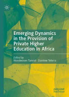 Tamrat / Teferra |  Emerging Dynamics in the Provision of Private Higher Education in Africa | Buch |  Sack Fachmedien
