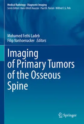 Ladeb / Vanhoenacker |  Imaging of Primary Tumors of the Osseous Spine | Buch |  Sack Fachmedien