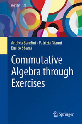 Bandini / Gianni / Sbarra |  Commutative Algebra through Exercises | Buch |  Sack Fachmedien
