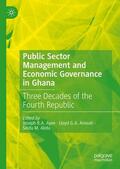 Ayee / Amoah / Alidu |  Public Sector Management and Economic Governance in Ghana | Buch |  Sack Fachmedien